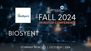 BioSyent Company Webcast  Lytham Partners Fall 2024 Investor Conference [upl. by Kingdon916]