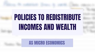 Policies To Redistribute Incomes amp Wealth [upl. by Rutledge897]