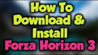 Tutorial  Download Forza Horizon 3 Versiunea Elamigos  SkidrowReloadedGames [upl. by Alenson]