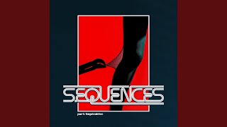 Séquences [upl. by Lilahk]