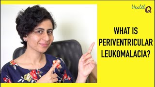 WHAT IS PERIVENTRICULAR LEUKOMALACIA [upl. by Kauslick]