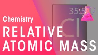 Relative Atomic Mass  Properties of Matter  Chemistry  FuseSchool [upl. by Anillek]