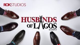 Husbands Of Lagos  Season 3  Official Trailer [upl. by Lyford]