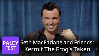 Seth MacFarlane and Friends  Kermit The Frogs Taken [upl. by Eerej213]