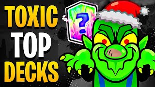 These TOXIC Top Clash Royale Decks DOMINATE THE GAME [upl. by Northrop257]