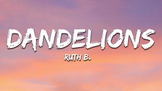 Ruth B  Dandelions Lyrics [upl. by Juliann]