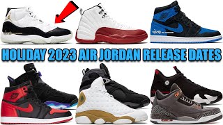 HOLIDAY 2023 AIR JORDAN RELEASE DATES GUIDE ✅ [upl. by Lerraf]