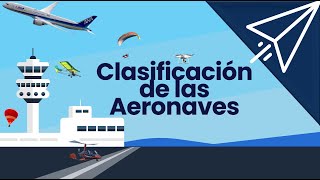 Clasificación de las aeronaves [upl. by Eirrol652]