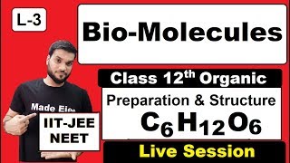 L3 Biomolecules  Glucose Preparation  Structure  NEET JEE  By Arvind Arora [upl. by Vassily]