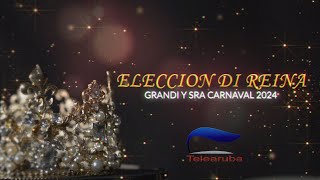 Eleccion di Reina GrandiSraCarnaval 2024 [upl. by Eytak]