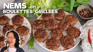 Nems en Boulettes Grillées  Les Saveurs des Nems sans Friture [upl. by Hars]