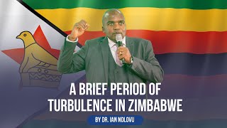 A period of Turbulence in Zimbabwe  Prophecy  Dr Ian Ndlovu [upl. by Whitebook]