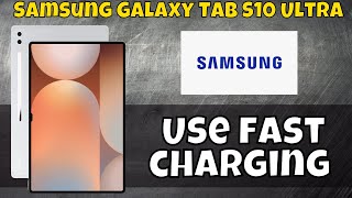 Enable Samsung Tab S10 Ultra Fast Charging  Use fast charging on Samsung Galaxy Tab S10 Ultra [upl. by Baptlsta658]