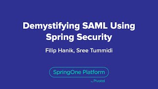 Demystifying SAML Using Spring Security [upl. by Nytnerb785]