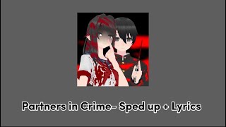 Partners in Crime Sped upNightcore  Lyrics [upl. by Delogu880]