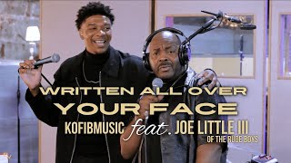 quotWritten All Over Your Facequot  KofiBMusic ft Joe Little III of The Rude Boys Official Music Video [upl. by Ahsyat]