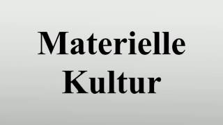 Materielle Kultur [upl. by Clari]