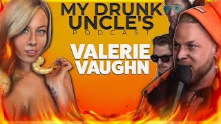 My Drunk Uncles Podcast  Episode 36  Valerie Vaughn [upl. by Gotthard]