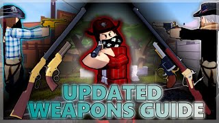 Updated Wild West Weapons Guide Roblox [upl. by Llenrev]