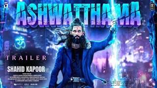 Ashwatthama The Saga Continues  Trailer  Shahid Kapoor  Vicky Kaushal  Sara Ali Khan  Samantha [upl. by Iseabal813]