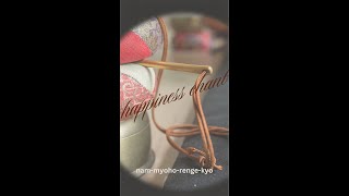 Nammyohorengekyo Chant for Happiness  Daimoku  nam myoho renge kyo [upl. by Anaidni80]