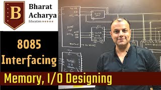 8085  Memory Designing  Interfacing  Bharat Acharya Education [upl. by Accebar]