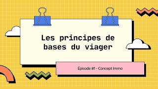 Viager 1  Les principes de bases [upl. by Anwat]