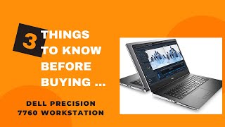 Dell Precision 7760 Workstation 3 Things To Know Before Buying This Laptop [upl. by Aon157]