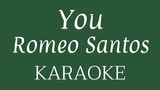 “You” Romeo Santos karaoke [upl. by Airdnna]