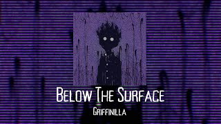 Below The Surface  Griffinilla tiktok remix [upl. by Ingrid899]