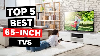 Top 5 Best 65inch TVs 2024 [upl. by Elleirol466]