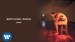 Biffy Clyro  9 15ths  Puzzle [upl. by Elatsyrk]