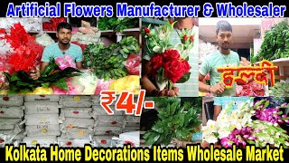 Artificial Flowers Manufacturer amp Wholesaler in Kolkata  Home Decorations Items Wholesale Market [upl. by Markman303]