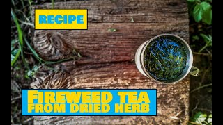 How to Make Fireweed Tea vol 2  Easy Outdoors Drinks [upl. by Raimundo]