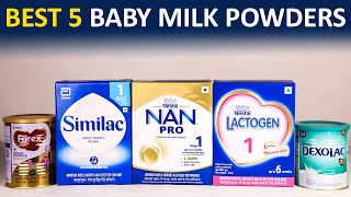 Best Baby Milk Powders  5 सबसे अच्छे बच्चों के लिए दूध  Nanpro Lactogen Similac Dexolac Farex [upl. by Evander375]