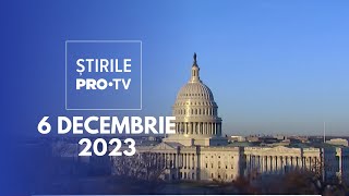 Știrile PRO TV  6 Decembrie 2023 [upl. by Htiekal]