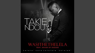 Wasithethelela Live [upl. by Adneram]