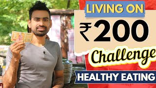 Eating Healthy on Indian Streets Under Rs 200 [upl. by Ativla943]