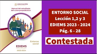 Ediems Curso Propedeutico  Entorno Social pag 6  28 Lección 1 2 3 [upl. by Colyer]