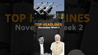 Top Headlines of the week  November week 2 headlines currentaffairs [upl. by Aihsekram]