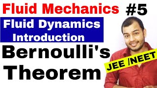 Fluids 05  Fluid Dynamics 1  Introduction  Bernoullis Theorem JEE MAINS  NEET [upl. by Otanutrof637]