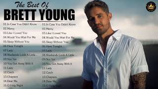 Brett Young Greatest Hits Full Album 2022  Best Songs Of Brett Young Playlist 2022 [upl. by Rigby]