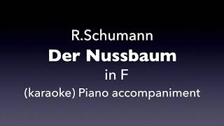 Der Nussbaum R Schumann in F karaoke [upl. by Alyos881]