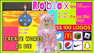 Roblox Guess the Logo and Create words or Die roblox gameplay [upl. by Flaherty470]