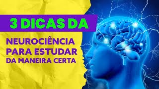 3 DICAS da neurociência para ESTUDAR da maneira CERTA [upl. by Ellitnahc]