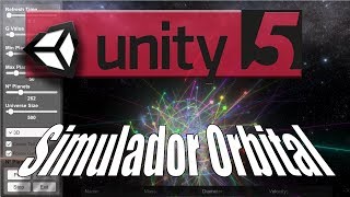 Unity 5  Simulador Orbital  Gravedad espacio físicas  Español c [upl. by Ahsyia406]