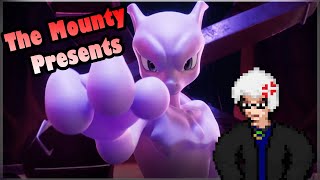 Mewtwo Strikes Back Evolution  The Mounty Presents [upl. by Elston]