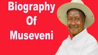 Biography of President Yoweri Museveni of Uganda Net worth Policies Family Wealth [upl. by Ttihw]