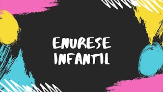 Enurese Infantil [upl. by Nitfa]