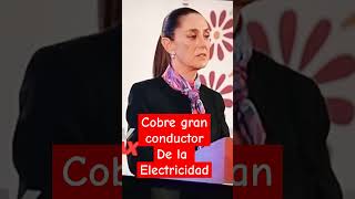 COBRE IMPORTANTE PARA AUTOS COMPACTOS Y ELECTRICOS EN MEXICO nota larapoliticamX claudiasheinbaum [upl. by Eimmat]